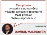 Zarządzanie - zapytaj Dominika Malinowskiego