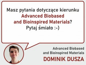 Rekomendacja Advanced Biobased and Bioinspired Materials - zapytaj Dominika Duszę