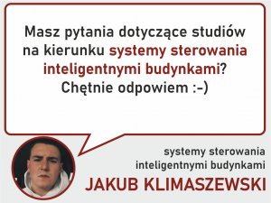Rekomendacja Systemy sterowania inteligentnymi budynkami - zapytaj Jakuba Klimaszewskiego