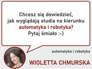 Rekomendacja Automatyka i robotyka - zapytaj Wiolettę Chmurską