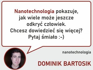Nanotechnologia - Dominik Bartosik